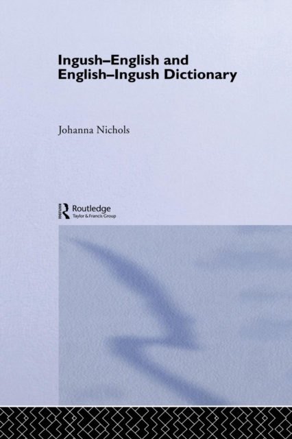 Ingush-English and English-Ingush Dictionary, Paperback / softback Book