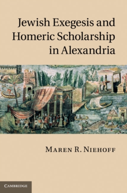Jewish Exegesis and Homeric Scholarship in Alexandria, PDF eBook