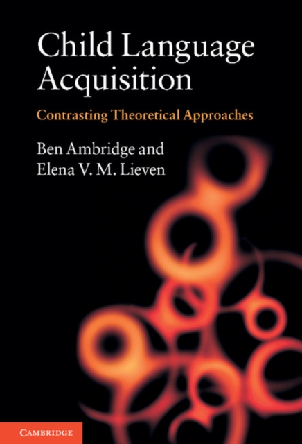 Child Language Acquisition : Contrasting Theoretical Approaches, EPUB eBook