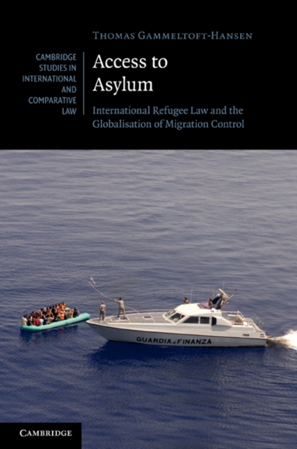 Access to Asylum : International Refugee Law and the Globalisation of Migration Control, EPUB eBook