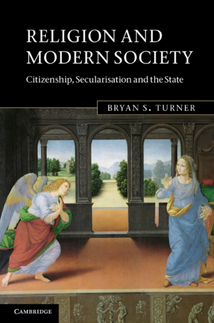 Religion and Modern Society : Citizenship, Secularisation and the State, EPUB eBook