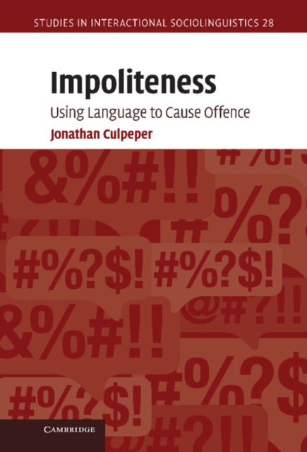 Impoliteness : Using Language to Cause Offence, EPUB eBook