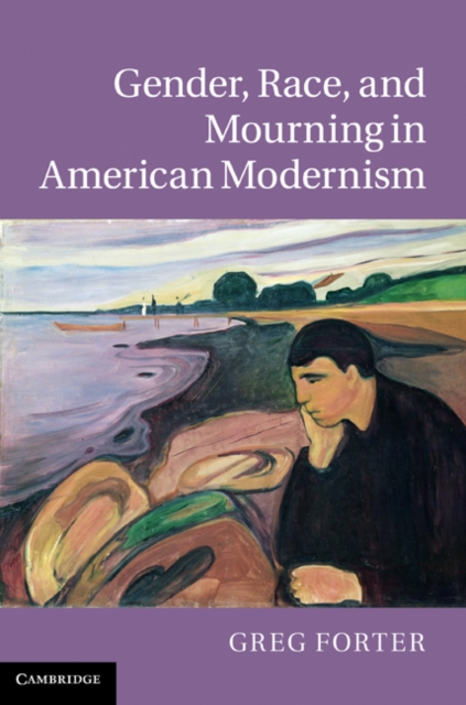 Gender, Race, and Mourning in American Modernism, EPUB eBook