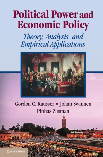 Political Power and Economic Policy : Theory, Analysis, and Empirical Applications, PDF eBook