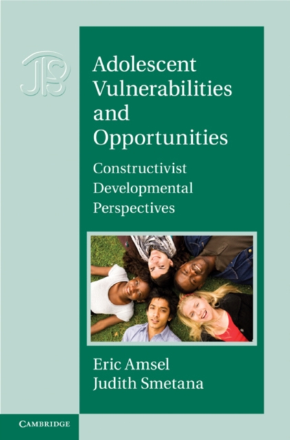 Adolescent Vulnerabilities and Opportunities : Developmental and Constructivist Perspectives, EPUB eBook
