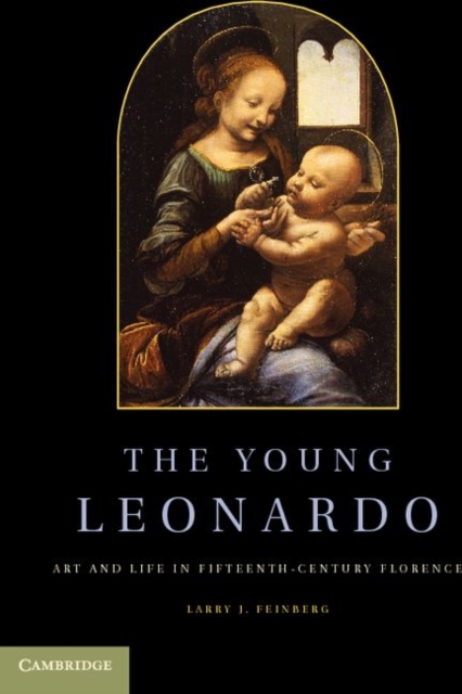 The Young Leonardo : Art and Life in Fifteenth-Century Florence, PDF eBook