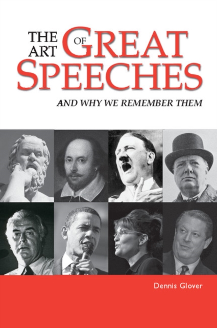Art of Great Speeches : And Why We Remember Them, EPUB eBook