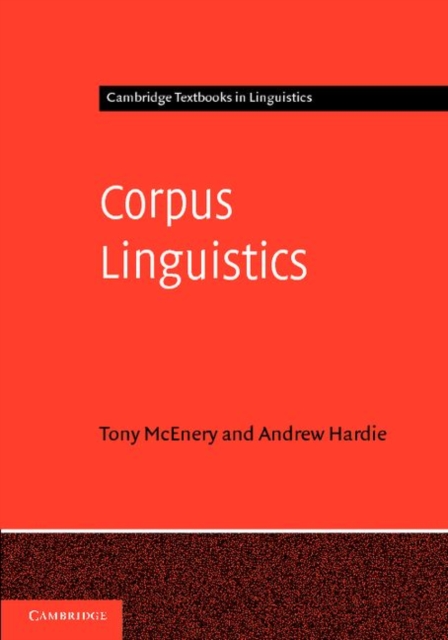 Corpus Linguistics : Method, Theory and Practice, PDF eBook