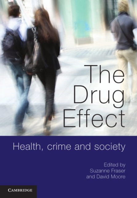 Drug Effect : Health, Crime and Society, PDF eBook