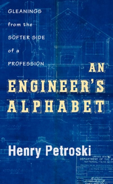 Engineer's Alphabet : Gleanings from the Softer Side of a Profession, PDF eBook