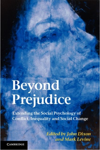 Beyond Prejudice : Extending the Social Psychology of Conflict, Inequality and Social Change, PDF eBook