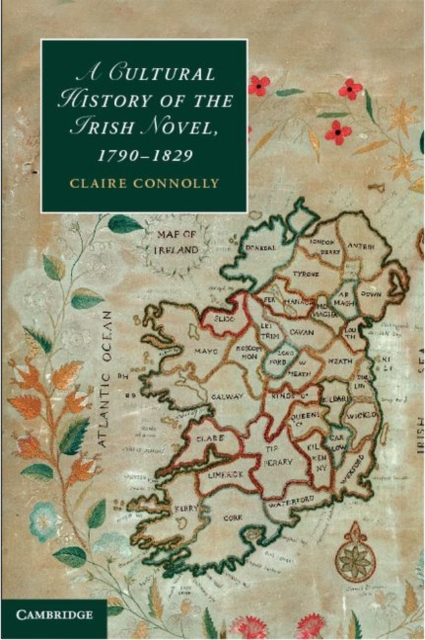 Cultural History of the Irish Novel, 1790-1829, PDF eBook