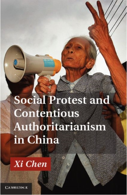 Social Protest and Contentious Authoritarianism in China, PDF eBook