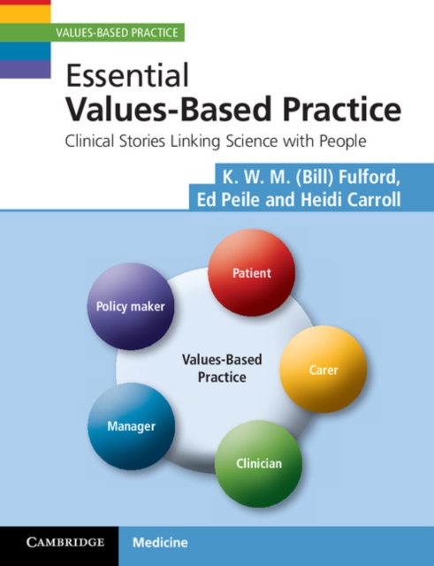 Essential Values-Based Practice : Clinical Stories Linking Science with People, EPUB eBook