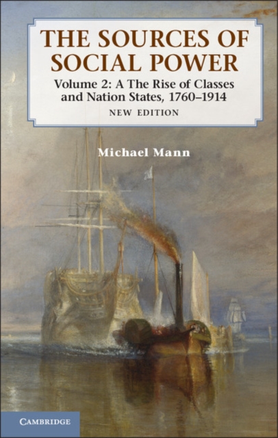The Sources of Social Power: Volume 2, The Rise of Classes and Nation-States, 1760–1914, PDF eBook