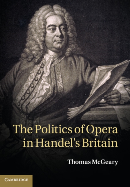Politics of Opera in Handel's Britain, PDF eBook