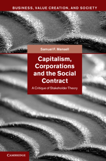 Capitalism, Corporations and the Social Contract : A Critique of Stakeholder Theory, PDF eBook