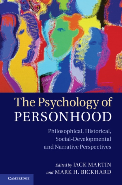 Psychology of Personhood : Philosophical, Historical, Social-Developmental, and Narrative Perspectives, PDF eBook