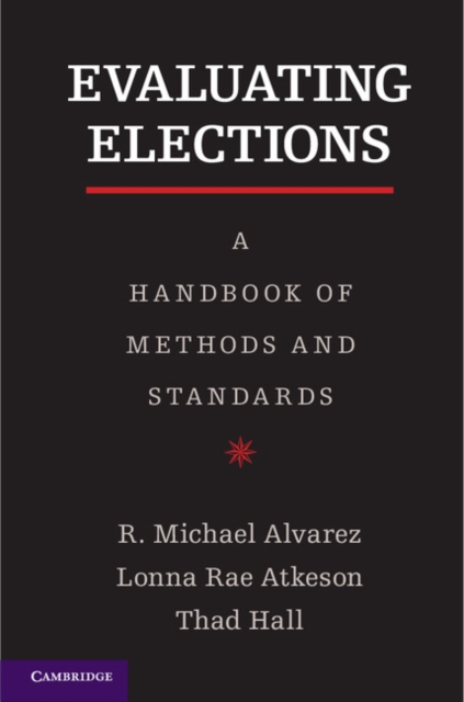 Evaluating Elections : A Handbook of Methods and Standards, EPUB eBook