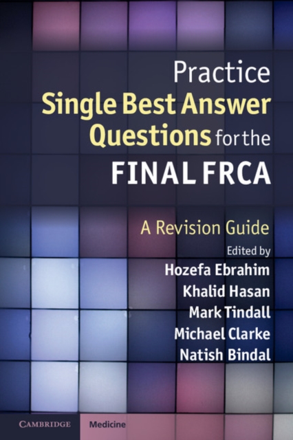 Practice Single Best Answer Questions for the Final FRCA : A Revision Guide, EPUB eBook