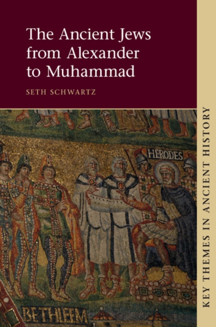 Ancient Jews from Alexander to Muhammad, PDF eBook
