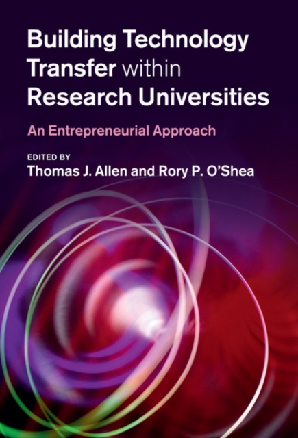 Building Technology Transfer within Research Universities : An Entrepreneurial Approach, EPUB eBook