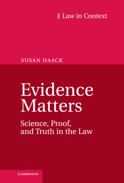 Evidence Matters : Science, Proof, and Truth in the Law, EPUB eBook