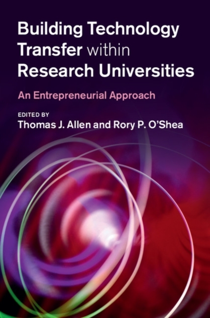 Building Technology Transfer within Research Universities : An Entrepreneurial Approach, PDF eBook