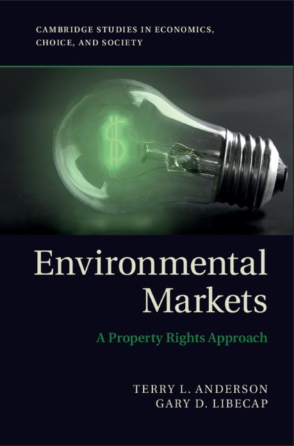 Environmental Markets : A Property Rights Approach, PDF eBook