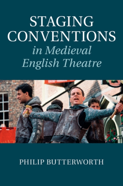 Staging Conventions in Medieval English Theatre, PDF eBook