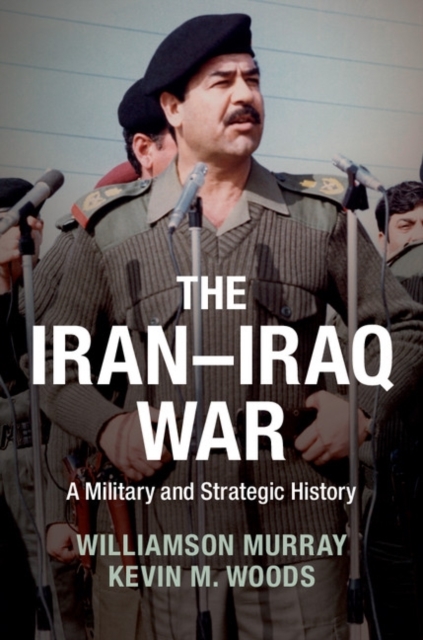 The Iran–Iraq War : A Military and Strategic History, PDF eBook