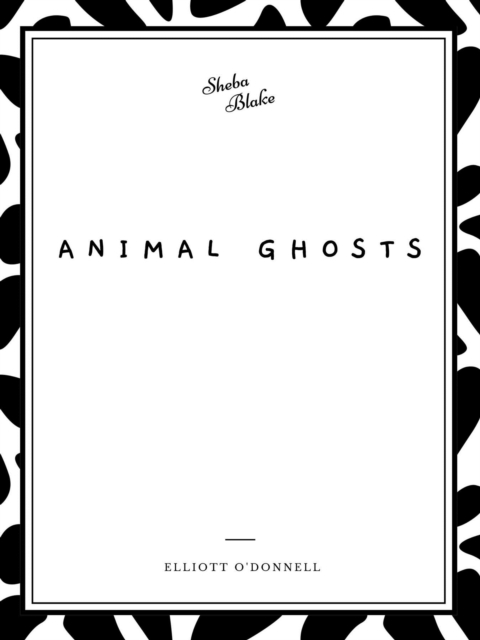 Animal Ghosts, EPUB eBook