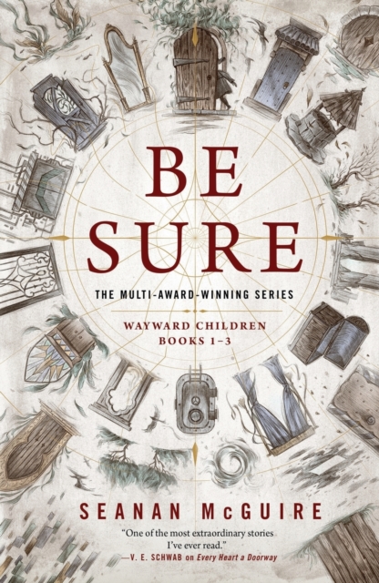Be Sure : Wayward Children, Books 1-3, Paperback / softback Book