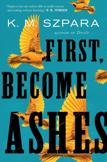First, Become Ashes, Paperback / softback Book