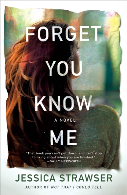 Forget You Know Me : A Novel, Paperback / softback Book