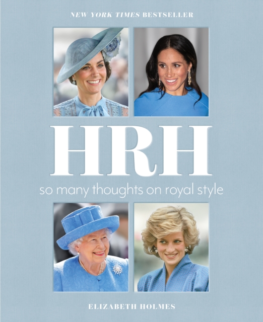 HRH : So Many Thoughts on Royal Style, Hardback Book