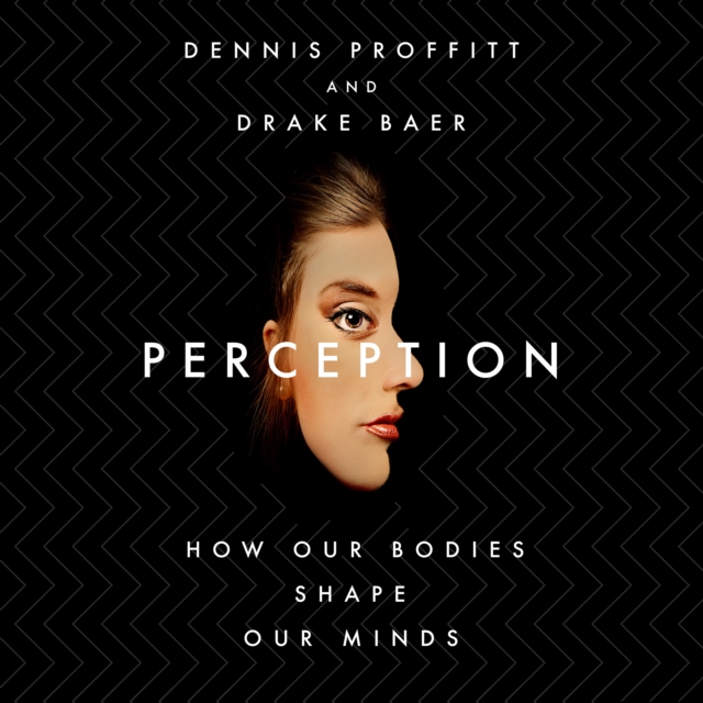 Perception : How Our Bodies Shape Our Minds, eAudiobook MP3 eaudioBook
