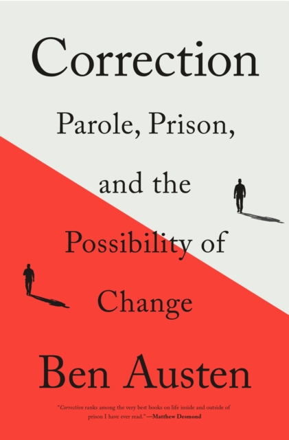 Correction : Parole, Prison, and the Possibility of Change, Hardback Book