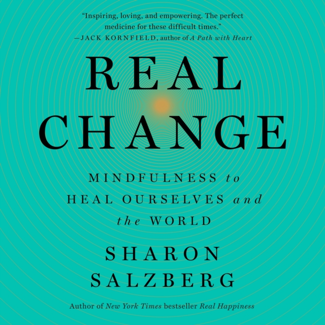 Real Change : Mindfulness to Heal Ourselves and the World, eAudiobook MP3 eaudioBook