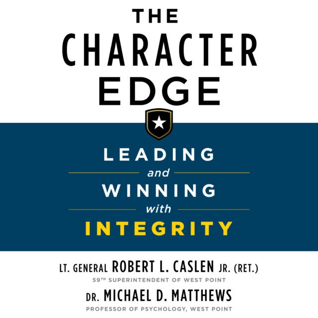 The Character Edge : Leading and Winning with Integrity, eAudiobook MP3 eaudioBook