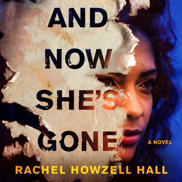 And Now She's Gone : A Novel, eAudiobook MP3 eaudioBook