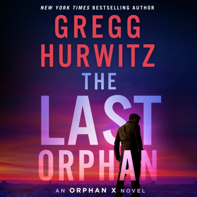 The Last Orphan : An Orphan X Novel, eAudiobook MP3 eaudioBook