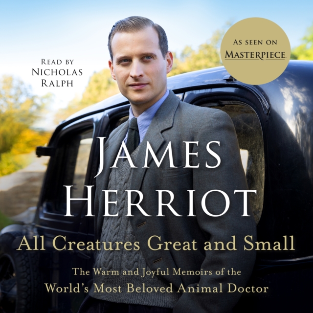 All Creatures Great and Small : The Warm and Joyful Memoirs of the World's Most Beloved Animal Doctor, eAudiobook MP3 eaudioBook