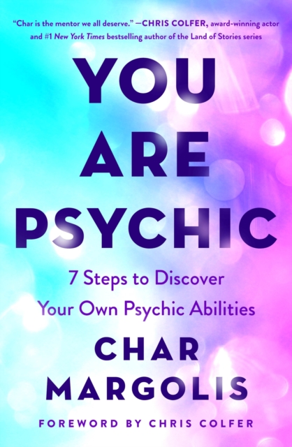 You Are Psychic : 7 Steps to Discover Your Own Psychic Abilities, Hardback Book