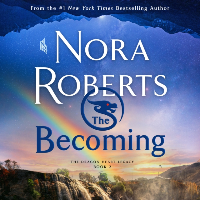 The Becoming : The Dragon Heart Legacy, Book 2, eAudiobook MP3 eaudioBook