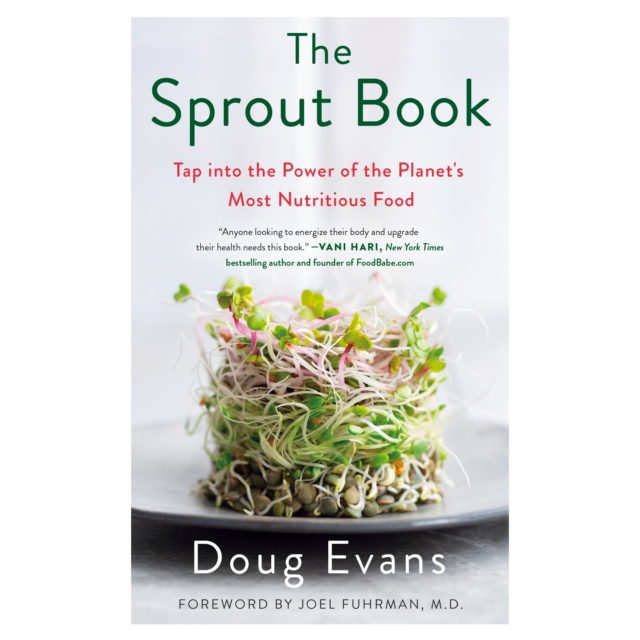 The Sprout Book : Tap into the Power of the Planet's Most Nutritious Food, eAudiobook MP3 eaudioBook
