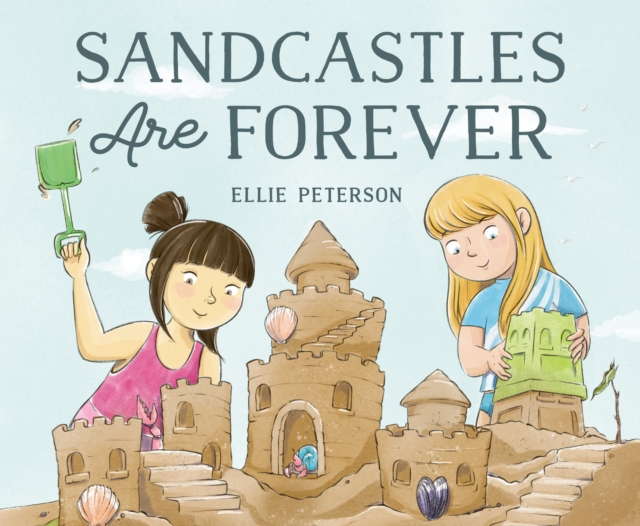 Sandcastles Are Forever, Hardback Book