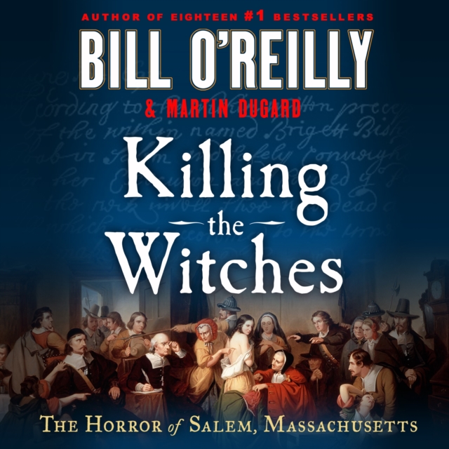 Killing the Witches : The Horror of Salem, Massachusetts, eAudiobook MP3 eaudioBook