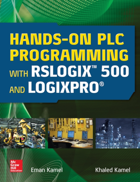 Hands On PLC Programming with RSLogix 500 and LogixPro, EPUB eBook