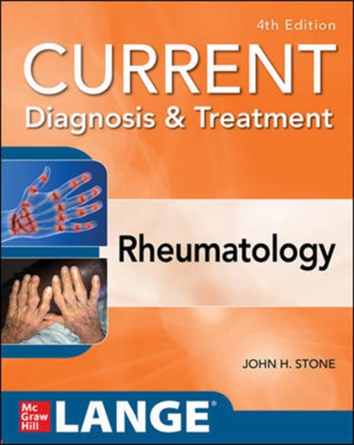 Current Diagnosis & Treatment in Rheumatology, Fourth Edition, Paperback / softback Book